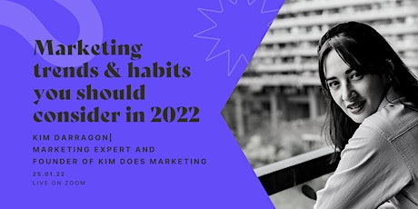 Marketing trends & habits you should consider in 2022 tickets