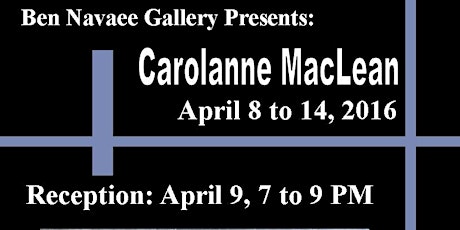 Carolanne MacLean's Solo Exhibit @ Ben Navaee Gallery primary image