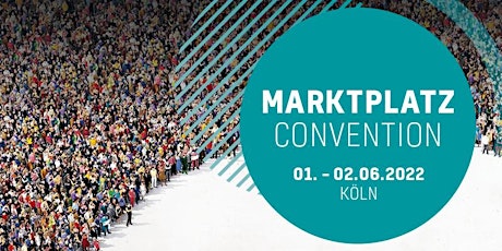 Marktplatz Convention 2022 Tickets