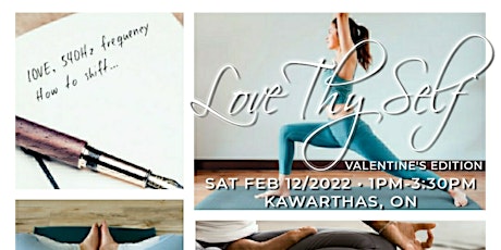 LOVE THY SELF • Valentine's Edition • Kawarthas, ON • Sat Feb 12/2022 tickets