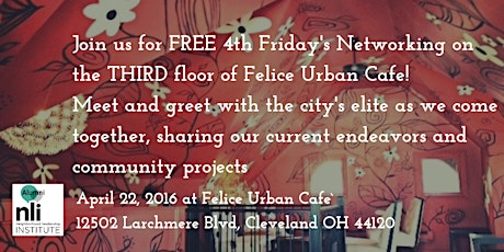 NLC Alumni Fourth Friday's Networking at Felice Urban Cafe primary image