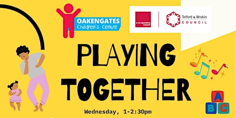 Oakengates Children's Centre - Playing Together billets