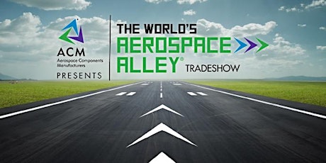 ACM Presents The World’s Aerospace Alley!® 2022/Tradeshow tickets