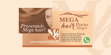 Orçamentos de Mega Hair via Whatsapp como fazemos em Porto Alegre GRÁTIS ingressos