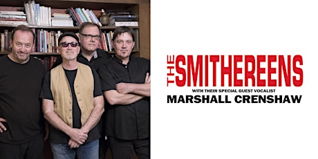 THE SMITHEREENS WITH VOCALIST MARSHALL CRENSHAW and guest The Jorgensen's tickets