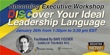 Upcoming Executive Workshop: DISCover Your Ideal Leadership Language. tickets