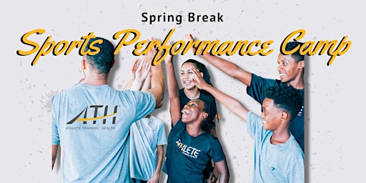 Spring Break Sports Performance Camp @ ATH-Katy primary image