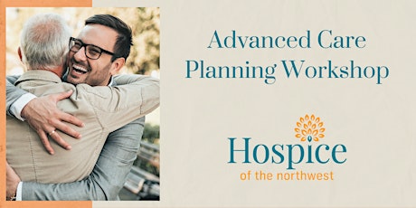 Advanced Care Planning Workshop via Zoom tickets