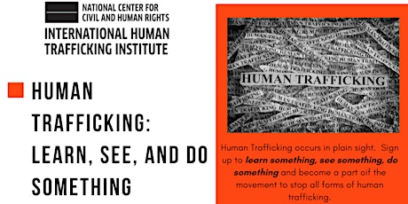 Human Trafficking: Learn, See, and Do Something tickets