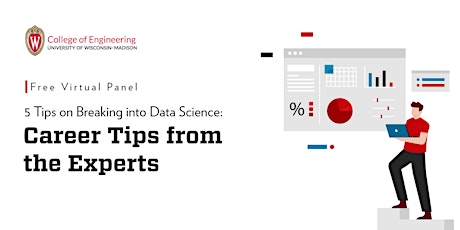 5 Tips on Breaking into Data Science: Career Tips from the Experts tickets