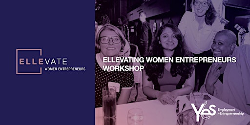 Immagine principale di ELLEvating Women Entrepreneurs (Workshop) 