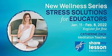 Turning Stress into Mindful Response: Solutions for Educators Series Part 3 tickets
