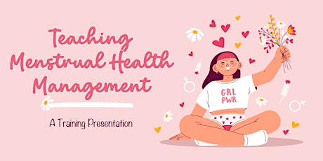Free Workshop ~ Teaching Menstrual Health Management tickets