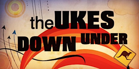 The Ukes Down Under – Community Screening primary image