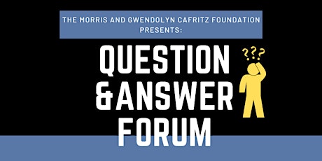 The Morris and Gwendolyn Cafritz Foundation Question and Answer Forum tickets