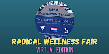 Radical Wellness Fair: Virtual Edition tickets