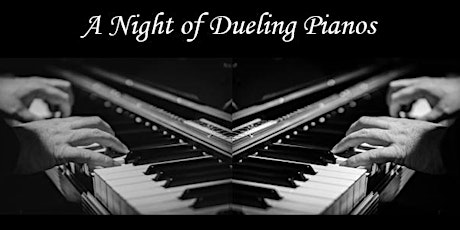 A Night of Dueling Pianos