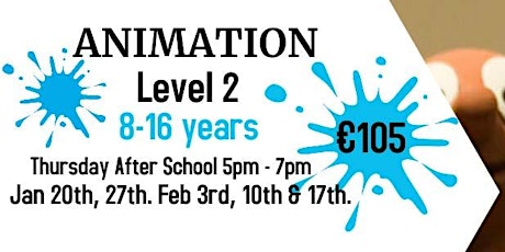 Animation  Level 2,   8-16 yrs, Thurs  5-7pm,  Jan 20, 27, Feb 3, 10  & 17 tickets
