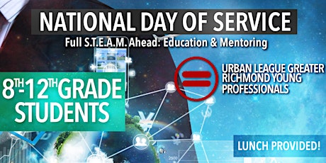 National Day of Service: Full S.T.E.A.M. Ahead: Education & Mentoring primary image