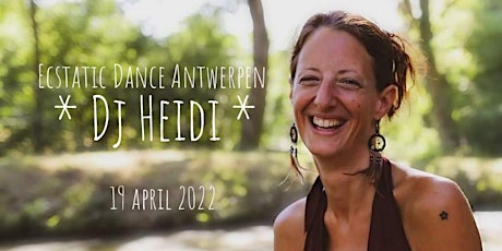 Ecstatic Dance Antwerpen * Dj Heidi billets