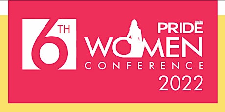 6TH PRIDE WOMEN CONFERENCE tickets