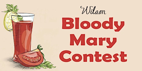 Second Annual Wilson Bloody Mary Contest - Contestant Entry Form tickets