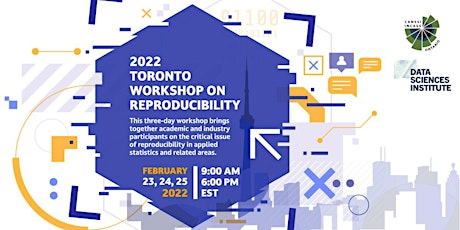 2022 Toronto Workshop on Reproducibility