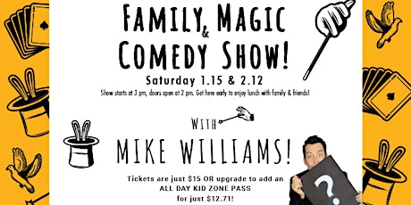 Live Family Comedy and Magic with Mike Williams! tickets
