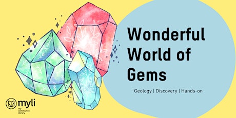 Wonderful World of Gems @ Korumburra Library tickets