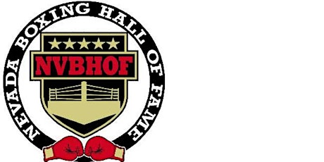 Nevada Boxing Hall of Fame 4th Annual Induction Dinner primary image