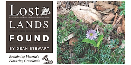 Lost Lands Found – the flowering grassland of Victoria tickets