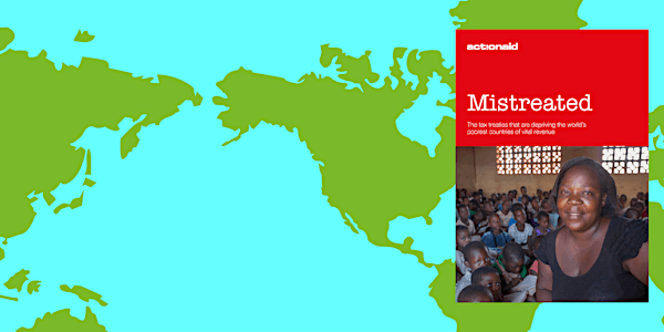 Report launch: Mistreated - The tax treaties that are depriving the world’s poorest countries of vital revenue