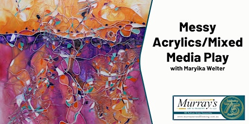 Messy Acrylic/Mixed Media Play with Maryika Welter (1 Day) primary image