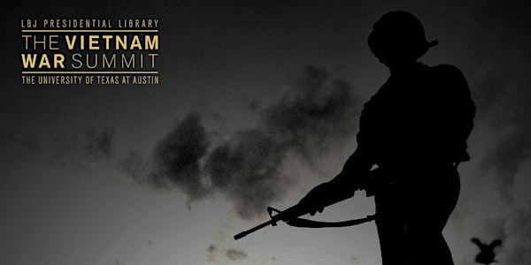 The Vietnam War Summit: Tuesday, April 26 Afternoon Session [General Public]