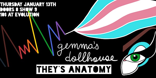 Gemma’s Dollhouse: THEY’S ANATOMY - Drag Showcase