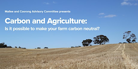 Carbon and Agriculture: Is it possible to make your farm carbon neutral? tickets