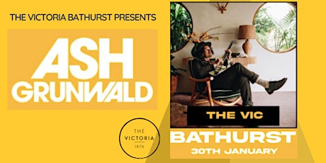 Ash Grunwald Session at   The Victoria Bathurst - Jan 30th. tickets