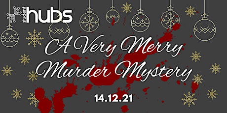 Student Hubs Presents: A Very Merry Murder Mystery, The Pack