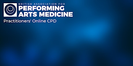 Practitioners Online CPD: Musculoskeletal Problems in Performing Artists 2 tickets
