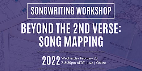 Songwriting Workshop | Beyond the Second Verse: Song Mapping