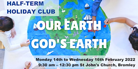 Children's Holiday Club 2022 'Our Earth God's Earth' tickets