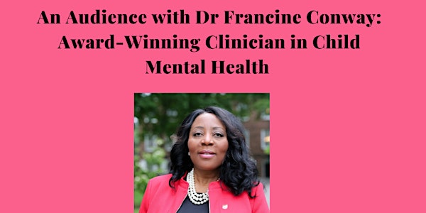 Francine Conway:  Award Winning Leader in Child Mental Health