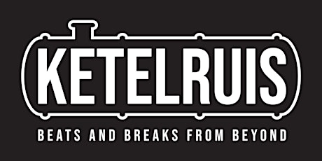 Ketelruis: Beats & Breaks From Beyond tickets