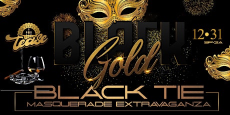 Black Gold, Black Tie Masquerade Affair