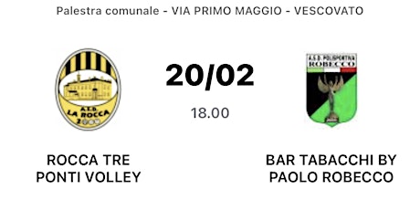 ROCCA TRE PONTI VOLLEY vs BAR TABACCHI BY PAOLO ROBECCO tickets