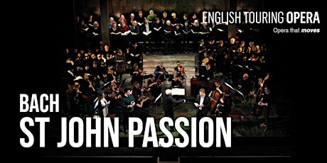 English Touring Opera: St John Passion at Crediton Church tickets