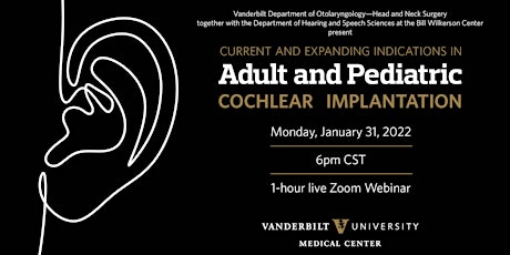 Current and Expanding Indications in Adult & Pediatric Cochlear Implantion tickets