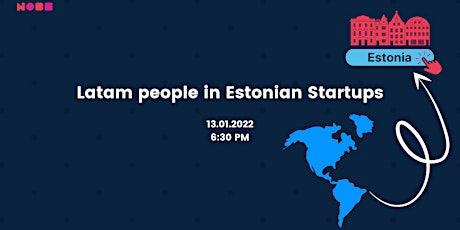 Latam People in Estonian Startups