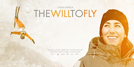 Special event screening of THE WILL TO FLY film about Lydia Lassila primary image