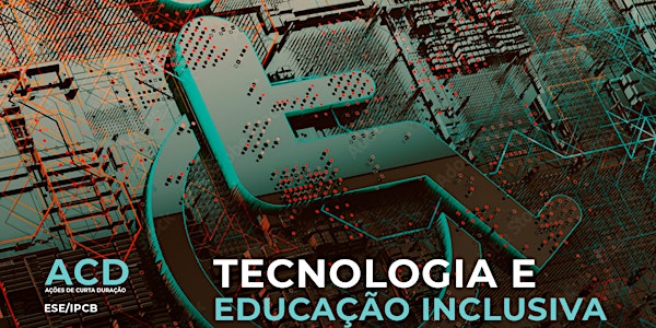 Ação de curta duração: Tecnologia e educação inclusiva